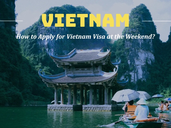 Learn more about the Vietnam visa weekend