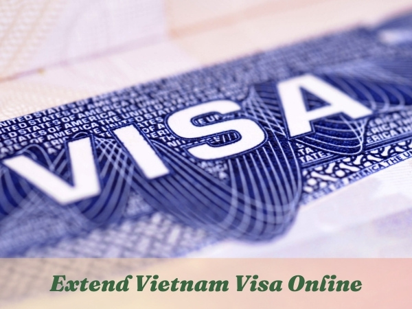 How to extend Vietnam visa online quickly and conveniently