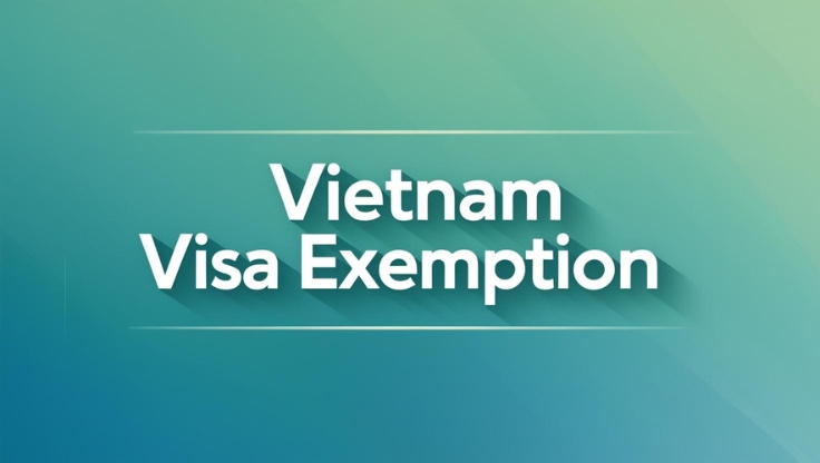 Information about Vietnam visa exemption