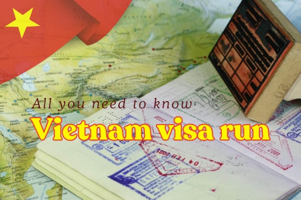 Explore a seamless and efficient Vietnam visa run application experience