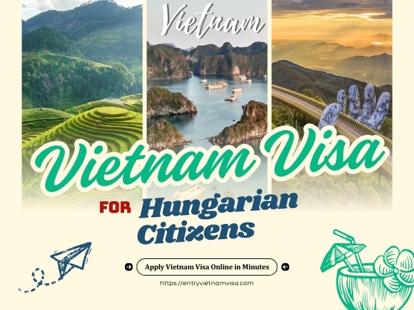 Vietnam visa for Hungarian citizens